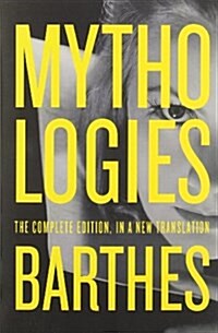 Mythologies: The Complete Edition, in a New Translation (Paperback, 2)