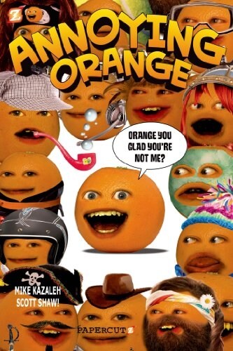 Annoying Orange #2: Orange You Glad Youre Not Me? (Paperback)