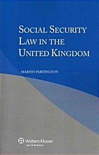Social Security Law in the United Kingdom (Paperback, Revised)