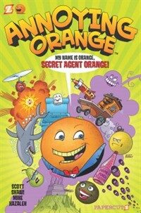Annoying Orange #1: Secret Agent Orange (Hardcover)