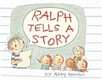 Ralph Tells a Story (Hardcover)