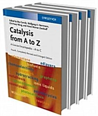 Catalysis from A to Z: A Concise Encyclopedia, 4 Volume Set (Hardcover, 4, Completely Revi)