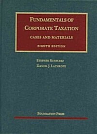 Fundamentals of Corporate Taxation (Hardcover, 8th)