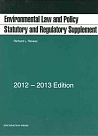 Environmental Law and Policy 2012-2013 (Paperback)