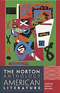 The Norton Anthology of American Literature, Shorter Edition (Paperback, 8)