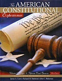 The American Constitutional Experience: Selected Readings & Supreme Court Opinions (Paperback)