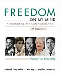 Freedom on My Mind, Volume 2: A History of African Americans, with Documents (Paperback)