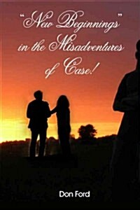 New Beginnings in the Misadventures of Case! (Paperback)