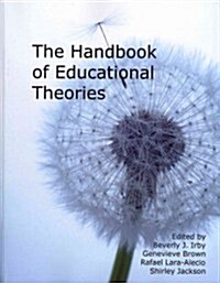 Handbook of Educational Theories for Theoretical Frameworks (Paperback)