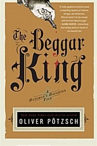 The Beggar King: A Hangmans Daughter Tale (Paperback)