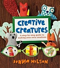 Donna Wilsons Creative Creatures (Paperback)