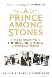 A Prince Among Stones: That Business with the Rolling Stones and Other Adventures (Hardcover)