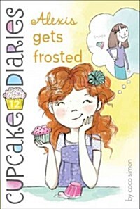 Alexis Gets Frosted (Paperback)