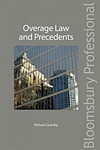 Overage Law and Precedents (Paperback)