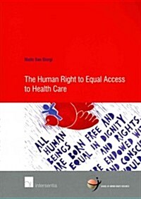 The Human Right to Equal Access to Health Care (Paperback)