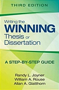 Writing the Winning Thesis or Dissertation: A Step-By-Step Guide (Paperback, 3)