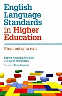 English Language Standards in Higher Education: From Entry to Exit (Paperback)