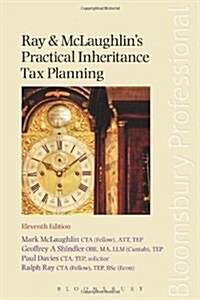 Ray and McLaughlins Practical Inheritance Tax Planning (Paperback, 11 Rev ed)