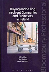 Buying and Selling Insolvent Companies and Businesses in Ireland (Paperback)