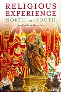 Religious Experience: North and South: North and South (Paperback)