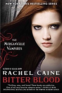 Bitter Blood: The Morganville Vampires (Paperback)