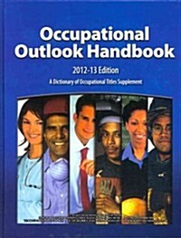 Occupational Outlook Handbook (2012-13) Cloth (Hardcover)