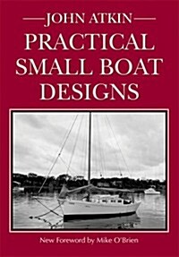 Practical Small Boat Designs (Paperback)