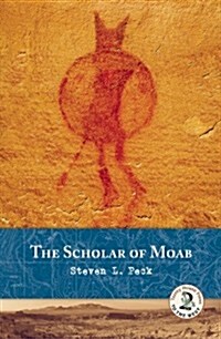 The Scholar of Moab (Paperback)