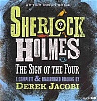 Sherlock Holmes: The Sign Of The Four (CD-Audio, Unabridged ed)