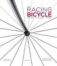 The Racing Bicycle: Design, Function, Speed (Hardcover)
