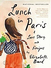 Lunch in Paris: A Love Story, with Recipes (Audio CD)