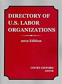 Directory of U.S. Labor Organizations (Paperback)