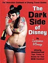 The Dark Side of Disney: The Anarchist Cookbook of Disney Travel Guides (Audio CD, Library)