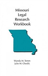 Missouri Legal Research (Paperback, 2nd, CSM, Spiral)