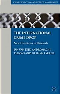 The International Crime Drop : New Directions in Research (Hardcover)