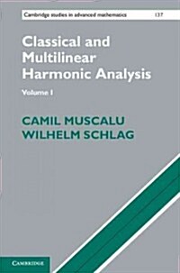 Classical and Multilinear Harmonic Analysis (Hardcover)