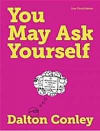 [중고] You May Ask Yourself: An Introduction to Thinking Like a Sociologist (Paperback, 3, Core)