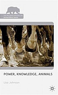 Power, Knowledge, Animals (Hardcover)