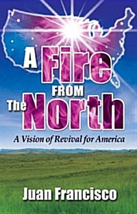 A Fire from the North (Paperback)