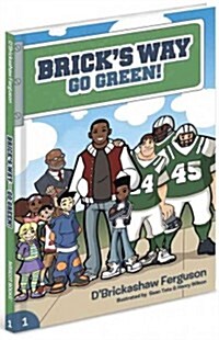 Bricks Way: Go Green! (Hardcover)
