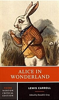 Alice in Wonderland: A Norton Critical Edition (Paperback, 3)