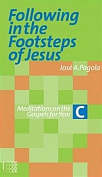 Following in the Footsteps of Jesus. C (Paperback)