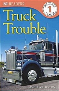 [중고] DK Readers L1: Truck Trouble (Paperback)