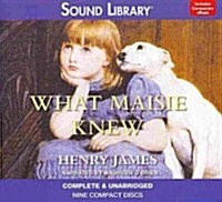 What Maisie Knew Lib/E (Audio CD)