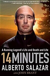 14 Minutes: A Running Legends Life and Death and Life (Paperback)