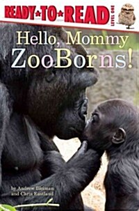 Hello, Mommy Zooborns!: Ready-To-Read Level 1 (Hardcover)