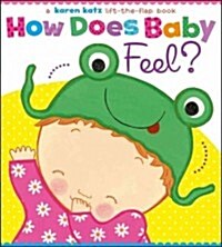 [중고] How Does Baby Feel?: A Karen Katz Lift-The-Flap Book (Board Books)