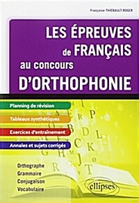 Les Epreuves de Francais au Concours dOrthophonie (Broche)