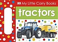 My Little Carry Books: Tractors (Board Books)