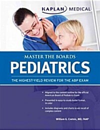 Kaplan: Master the Boards: Pediatrics (Paperback, 2)
